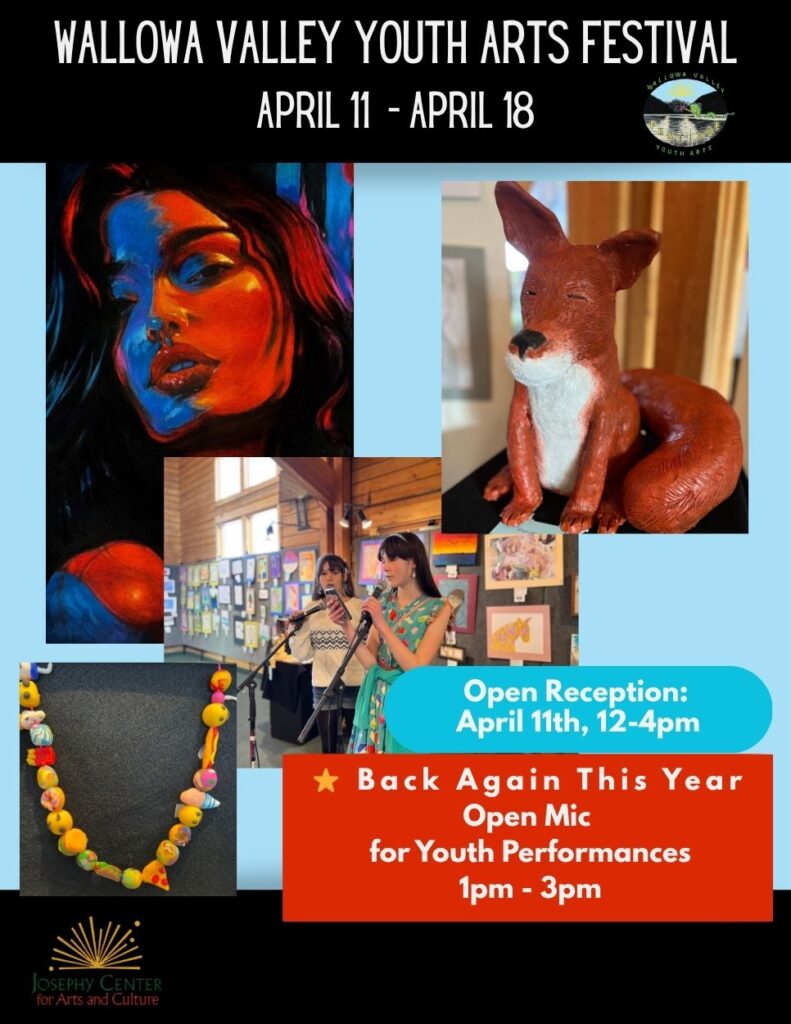 Wallowa Valley Youth Arts Festival April&nbsp;11-18